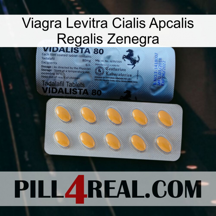 Viagra Levitra Cialis Apcalis Regalis Zenegra 44